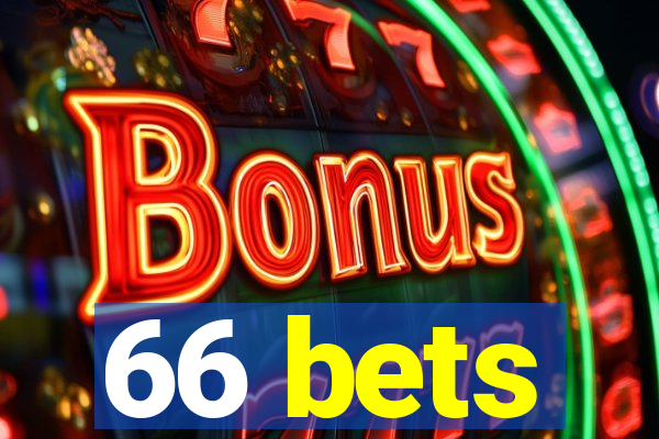 66 bets